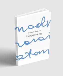 A jeśli ja już nie żyję? - Krzysztof Budziakowski