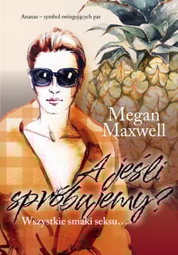 A jeśli spróbujemy? - Megan Maxwell