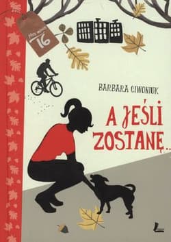 A jeśli zostanę - Barbara Ciwoniuk