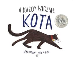 A każdy widział kota - Brendan Wenzel