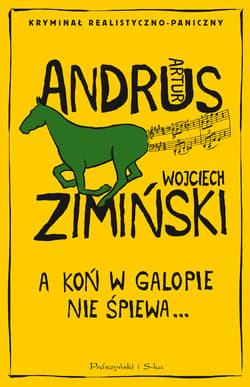 A koń w galopie nie śpiewa - ebook - Artur Andrus