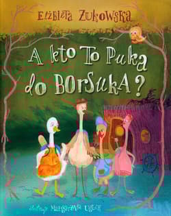 A kto to puka do borsuka? - Żukowska Elżbieta