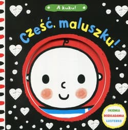 A kuku cześć maluszku okienka rozkładanka lusterko