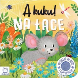 A kuku! Na łące Filcowe klapki i lusterko - Grażyna Wasilewicz