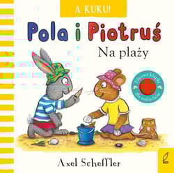 A kuku! Na plaży. Pola i Piotruś