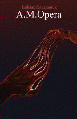 A. M. Opera - Łukasz Kaczmarek