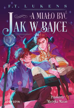 A miało być jak w bajce - ebook - F. T. Lukens