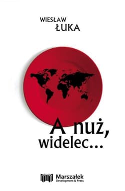 A nuż widelec... - Wiesław Łuka