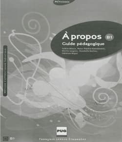 A propos B1. Guide pedagogique -  Nugue Fabienne