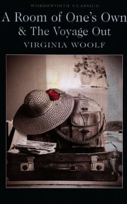 A Room of One's Own & The Voyage Out - Virginia Woolf