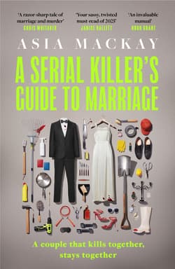 A Serial Killer's Guide to Marriage wer. angielska - Asia Mackay