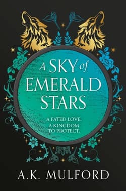 A Sky of Emerald Stars. Book 2 - A.K. Mulford