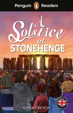A Solstice at Stonehenge. Penguin Readers Level 2 - Trewin Anna