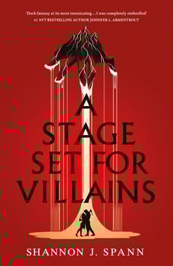 A Stage Set for Villains - Shannon J. Spann