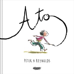 A-to - Peter H. Reynolds