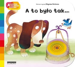 A to było tak... Akademia mądrego dziecka - Zbigniew Dmitroca