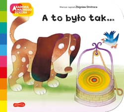A to było tak... Akademia mądrego dziecka. A to ciekawe - Zbigniew Dmitroca