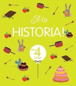 A to historia! Dla 4 latka - Praca zbiorowa