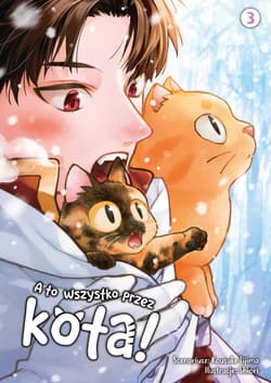 A to wszystko przez kota! Tom 3 - Shiori, Kousuke Iijima
