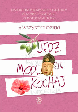A wszystko dzięki "Jedz, módl się, kochaj" - ebook