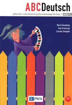 ABC Deutsch 1 Podręcznik z ćwiczeniami do języka niemieckiego Część 1 i 2 + 2CD - Kozubska Marta, Zastapiło Lucyna