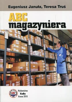ABC magazyniera - Eugeniusz Januła, Truś Teresa