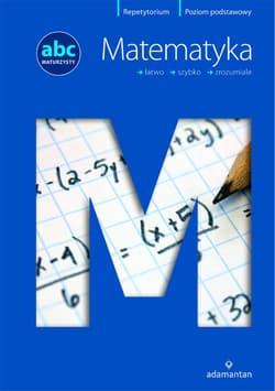 ABC Maturzysty Matematyka Poziom podstawowy - Witold Mizerski