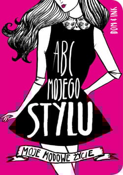 ABC mojego stylu Moje modowe życie