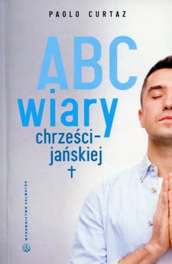 ABC wiary chrześcijańskiej - Paolo Curtaz