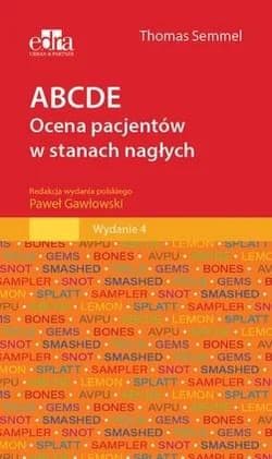 ABCDE Ocena pacjentów w stanach nagłych - Semmel Thomas