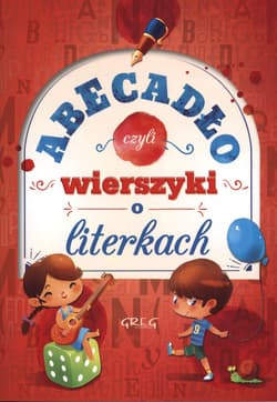 Abecadło czyli wierszyki o literkach - Grażyna Nowak