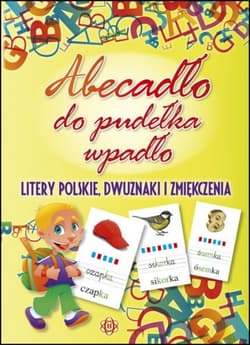Abecadło do pudełka wpadło Litery polskie, dwuznaki i zmiękczenia - Opracowanie Zbiorowe