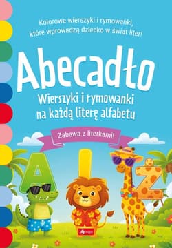 Abecadło. Wierszyki i rymowanki na każdą literę... - Praca zbiorowa