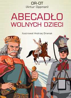 Abecadło wolnych dzieci - Artur Oppman.Or-Ot