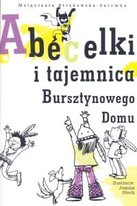 Abecelki i tajemnica Bursztynowego Domu - Małgorzata Strękowska-Zaremba