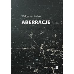 Aberacje - Waldemar Kubas