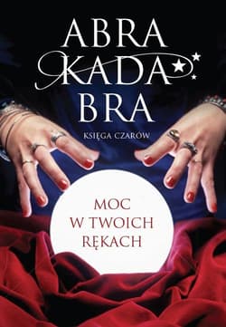 Abrakadabra Księga czarów Podręcznik magii