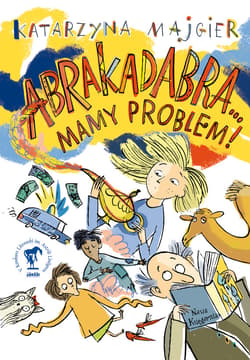 Abrakadabra… Mamy problem! - ebook - Katarzyna Majgier