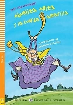 Abuelita Anita y la cuerda amarilla - Praca zbiorowa