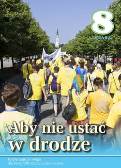 Aby nie ustać w drodze 8 Podręcznik Szkoła podstawowa - Stanisław Łabendowicz