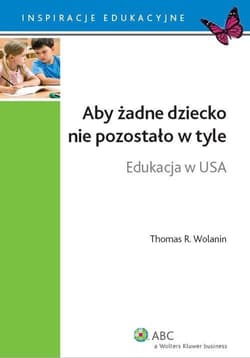Aby żadne dziecko nie pozostało w tyle - Wolanin Thomas R.
