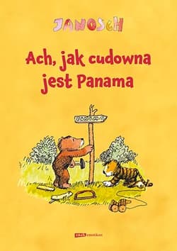 Ach, jak cudowna jest Panama [wznowienie 2022]