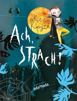 Ach, strach! - Katarzyna Ryrych