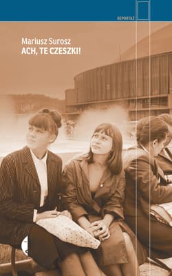 Ach, te Czeszki! - ebook - Mariusz  Surosz