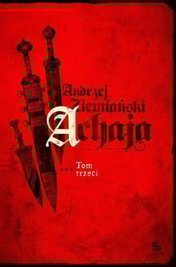 Achaja. Tom 3 - Andrzej  Ziemiański