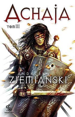 Achaja Tom 3 - Andrzej  Ziemiański
