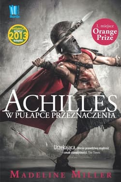 Achilles W pułapce przeznaczenia - Madeline  Miller