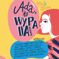 Ada, to wypada! - audiobook - Zofia Karaszewska