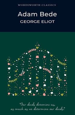 Adam Bede. Wordsworth Classics wer. angielska - George Eliot