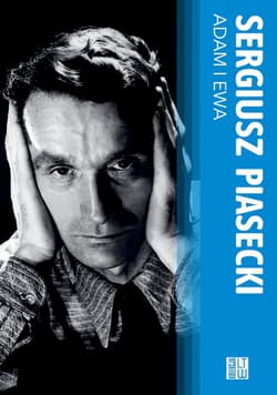 Adam i Ewa - Sergiusz Piasecki